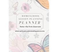 HomeSchool Lesson Planning Planner: curriculum guide, record keeper, goal setter, log, time management, agenda, study, binder, teacher, homeschool, student, journal, daily diary, tracker