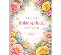 Homeschool Mama Planner 2026-2027: Class Organizer Lesson Plan and Record Book for Teaching Multiple Kids (up to 4 Kids)