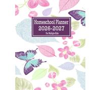 Homeschool Planner 2026-2027 For Multiple Kids: Weekly And Monthly Lesson Plan & Record Book for Teaching Students, July 2026 - June 2027, Butterflies Design