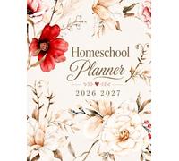 Homeschool Planner 2026-2027: Large Family Homeschool Organizer for Lesson Planning, Grades, Reading, Attendance, and More