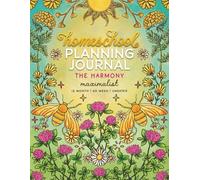 Homeschool Planning Journal The Harmony Maximalist (Dark Pink Florals, Gold Bees Clover Garden Design Series): 12 Month, 60 Week, Undated