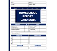 Homeschool Report Card Book: Homeschooling Organization for Parents Teachers and Tutors with Space for Grades Attendance Conduct Evaluations Comments ... supplies | homeschooling essentials .