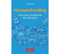 Homeschooling. Una scelta consapevole oltre gli slogan