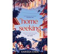 Homeseeking: An epic tale of one couple spanning decades as world events pull them together and apart