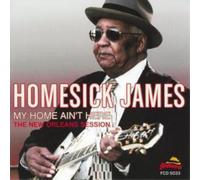 Homesick James My Home Ain't Here - The New Orleans Session (CD) Album