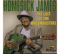 Homesick James The Last Of The Broomdusters (CD) Album