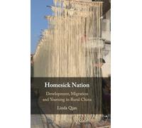 Homesick Nation: Development, Migration and Yearning in Rural China