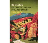 Homesick: Race and Exclusion in Rural New England