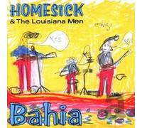 Homesick & the Louisiana Men - Bahia