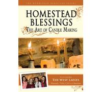 Homestead Blessings: The Art of Candle Making