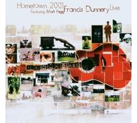 Hometown 2001 by Dunnery, Francis [Music CD]