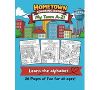 Hometown Coloring Books | A-Z Alphabet Coloring Books | Learn the Alphabet | For all ages!