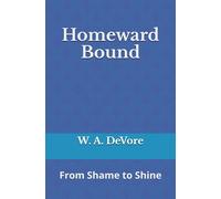 Homeward Bound: From Shame to Shine