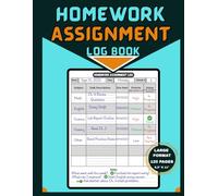 Homework Assignment Logbook: Daily and weekly Planner to Track Assignments, Organize Schoolwork and Boost Academic| Large size : 8.5x11 in | 120 Pages.