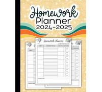 Homework Planner 2024-2025: Stay Organized, Master Your Classwork - Undated Daily Assignment Tracker for Students of All Levels: Elementary, Middle, ... College, Perfect for Homeschooling Success