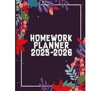Homework Planner 2025-2026: A Student-Friendly Book for Managing Classes, Homework, Exams & Study Goals Efficiently | 2025-2026 School Year Academic Scheduler