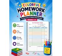 Homework Planner for Kids: Colorful Undated Assignment Tracker & Student Organizer for Grades 1-8: Weekly Assignment Notebook for Elementary & Middle ... to Build Organization & Good Study Habits
