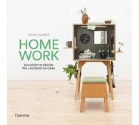 Homework. Soluzioni di design per lavorare da casa
