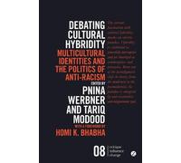 Homi Bhabha Debating Cultural Hybridity (Tascabile) Postcolonial Encounters