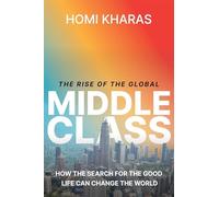 Homi Kharas The Rise of the Global Middle Class (Copertina rigida)