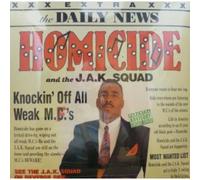 HOMICIDE AND THE J.A.K SQUAD - KNOCKIN' OFF ALL WEAK MC'S LP (VINYL ALBUM) US BLACK FOREST 1990