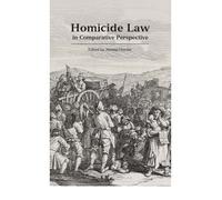 Homicide Law in Comparative Perspective