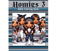 Homies Adult Coloring Book: Teens and Adults Stress relief coloring book