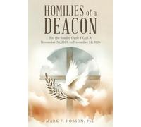 Homilies of a Deacon: Year A 2025-2026