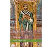 Homilies on the Psalms, Volume Two: Psalms 42-72