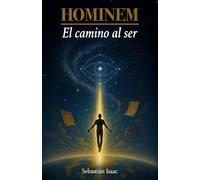 HOMINEM: El camino al ser