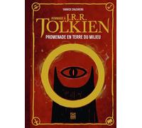 Hommage à J. R. R. Tolkien: Promenade en terre du milieu