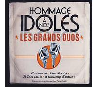 Hommage A Nos Idoles - Les Grands Duos