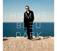 Homme Bleu - Dark Matter