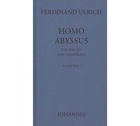 Homo Abyssus: Das Wagnis der Seinsfrage: 8