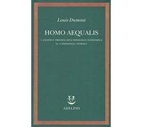 Homo aequalis. Vol. 1-2: Genesi e trionfo dell'ideologia economica-L'ideologia tedesca.