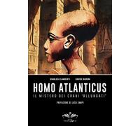 Homo atlanticus. Il mistero dei crani «allungati» - Lamberti Gianluca, Bar...
