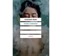 Homo comfort - Boni Stefano