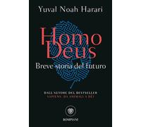 Homo deus. Breve storia del futuro