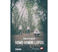 HOMO HOMINI LUPUS - Meda Roberto Caruana A. (cur.) - 2025 - Bertoni Editore