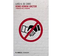 Homo homini unctor. I paradossi del lockdown