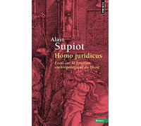 Homo juridicus: Essai sur la fonction anthropologique du Droit