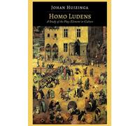 Homo Ludens: A Study of the Play-Element in Culture