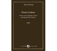 Homo Ludens: proeve eener bepaling van het spel-element der cultuur 1938