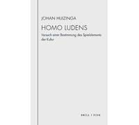 Homo Ludens: Versuch Einer Bestimmung Des Spielelements Der Kultur. Mit Der Rektoratsrede Von 1933 Uber Die Grenzen Von Spiel Und Ernst in Der Kultur: 7