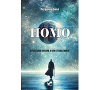 Homo. Riflessioni in rima di un ottuagenario