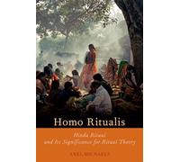 Homo Ritualis: Hindu Ritual and Its Significance to Ritual Theory