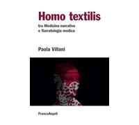 Homo textilis. Tra medicina narrativa e narratologia medica
