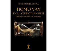 Homo Vax e gli antidoti segreti - [Aurora Boreale]