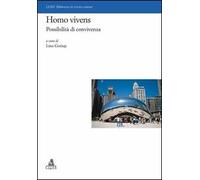 Homo vivens. Possibilità di convivenza