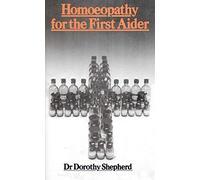 Homoeopathy For The First Aider